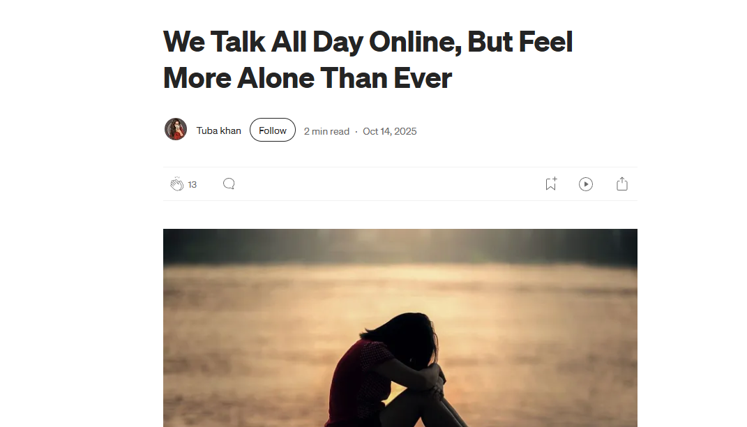 We Talk All Day Online But Feel More Alone Than Ever